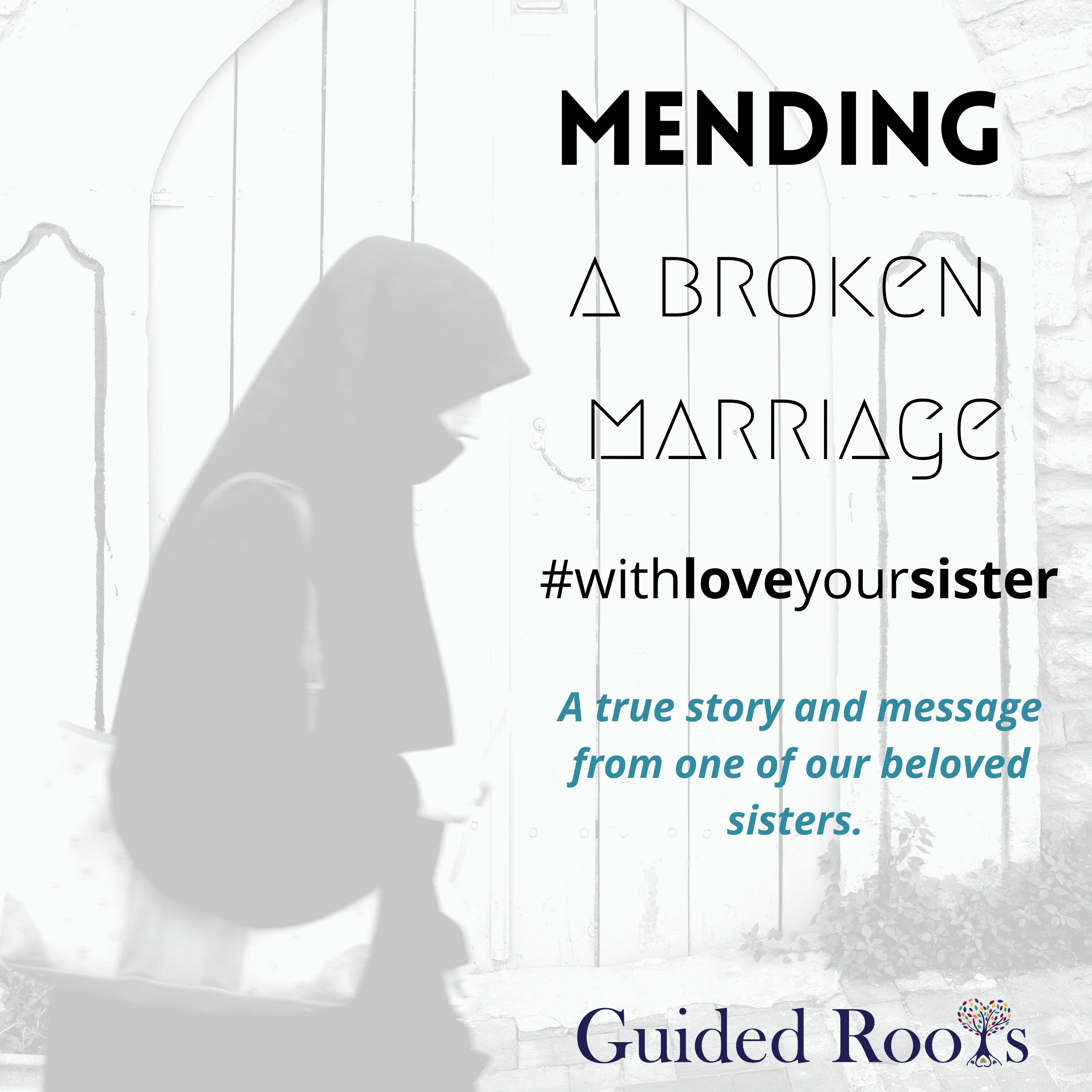 Mending a Broken Marriage #withloveyoursister